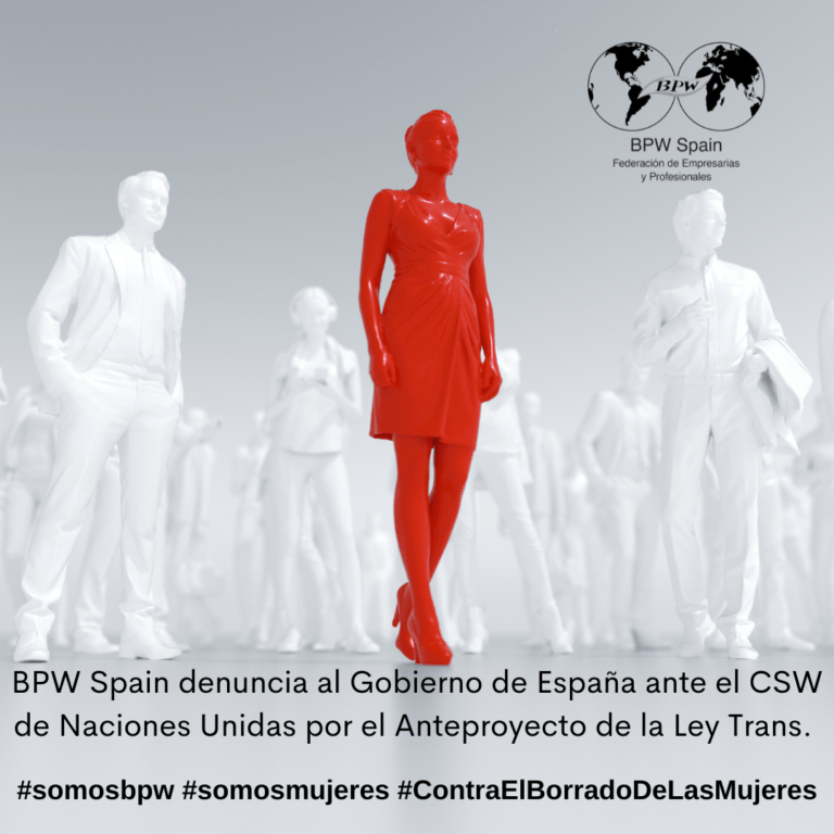 BPW Spain denuncia al Gobierno de España ante  la Comisión Social y Jurídica de la Mujer (CSW) de Naciones Unidas por el Anteproyecto de la Ley Trans.